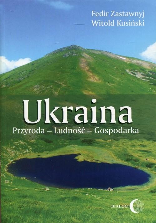 Ukraina Przyroda - Ludność - Gospodarka