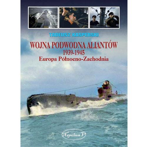 Wojna podwodna Aliantów 1939-1945 Europa...