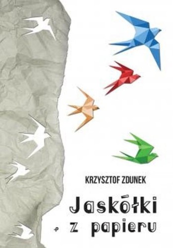 Jaskółki z papieru, Zdunek Krzysztof