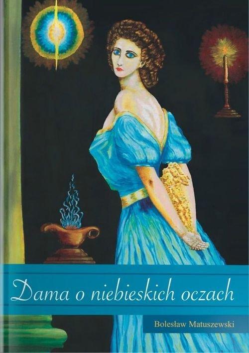 Dama o niebieskich oczach, Matuszewski Bolesław