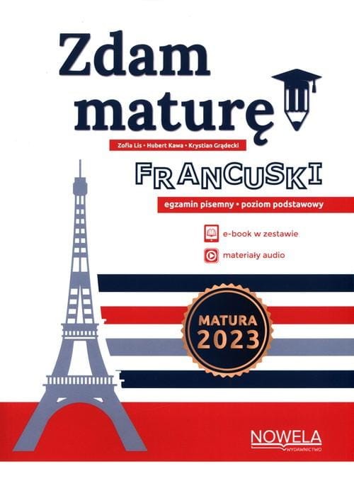 Zdam maturę! Język francuski egzamin pisemny...