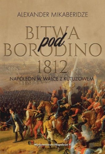Bitwa pod Borodino 1812, Mikaberidze Aleksander
