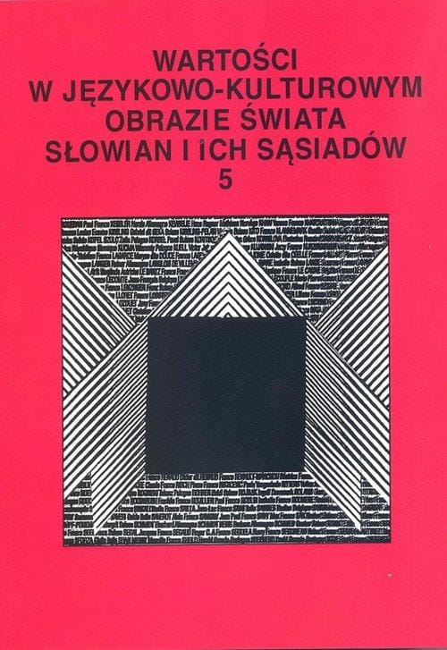 Wartości w językowo-kulturowym obrazie świata...