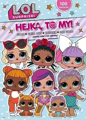 L.O.L. Hejka to my! GLAM, opracowanie zbiorowe