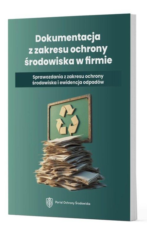 Dokumentacja z zakresu ochrony środowiska w...