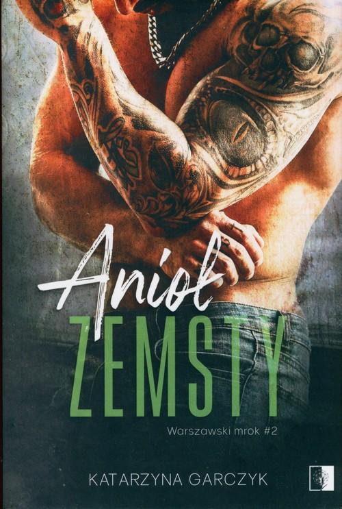 Anioł zemsty, Garczyk Katarzyna
