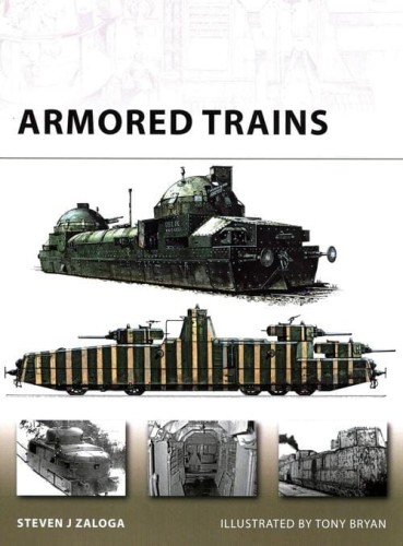 Armored Trains, Zaloga Steven J.