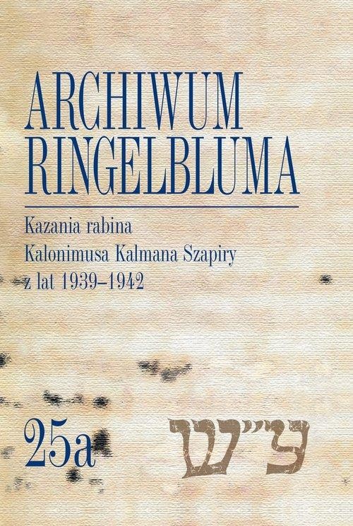 Archiwum Ringelbluma. Konspiracyjne Archiwum...