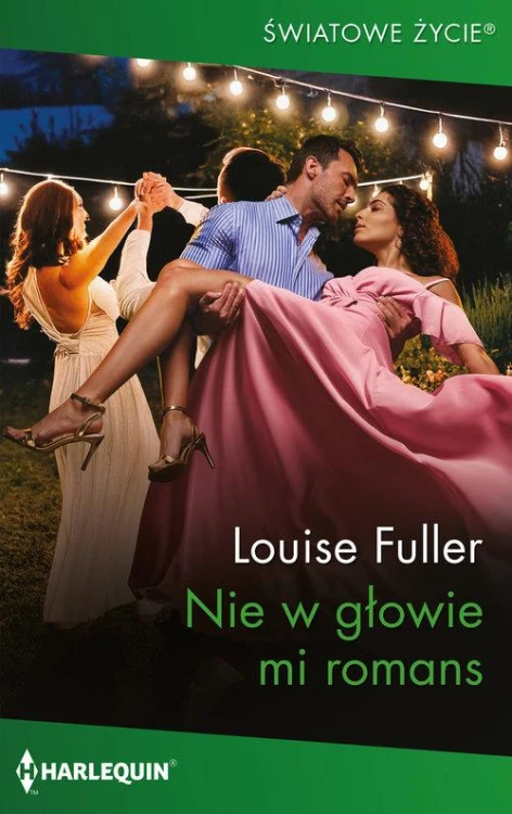 Nie w głowie mi romans, Fuller Louise