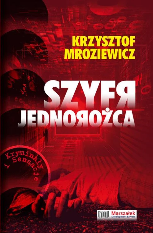 Szyfr jednorożca, Mroziewicz Krzysztof