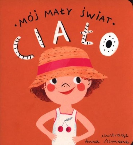 Mój mały świat Ciało, Kalinowska Monika