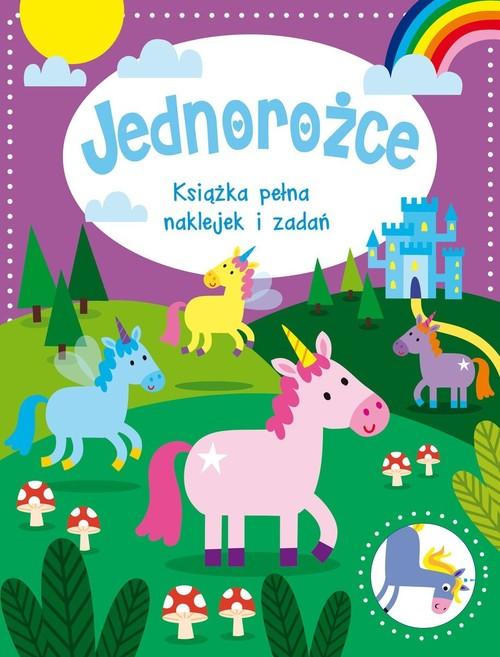 Jednorożce Książka pełna naklejek i zadań