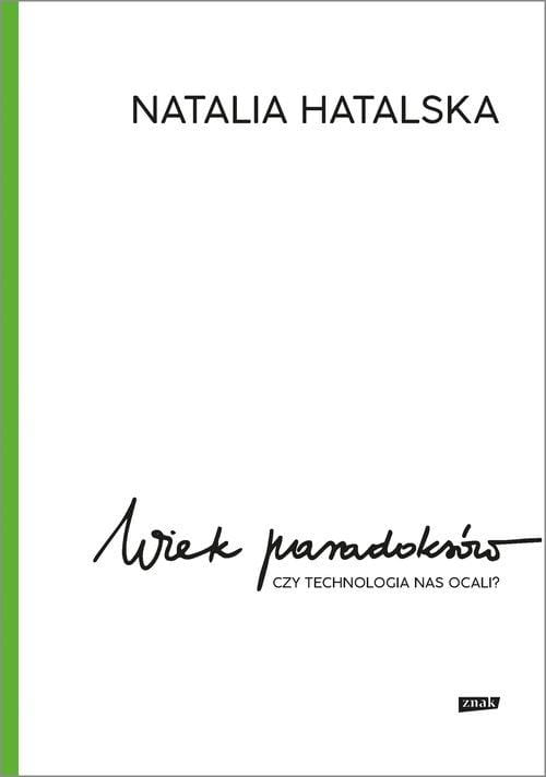 Wiek paradoksów, Hatalska Natalia