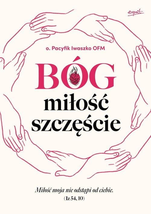 Bóg miłość szczęście, Iwaszko Pacyfik