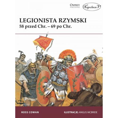 Legionista rzymski 58 przed Chr. - 69 po Chr.