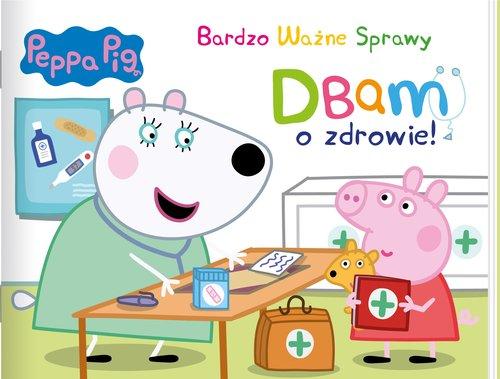 Peppa Pig Bardzo Ważne Sprawy Dbam o zdrowie