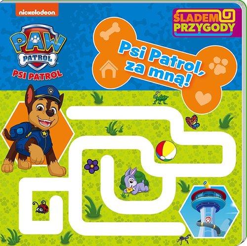 Psi Patrol. Śladem przygody. Psi Patrol, za mną