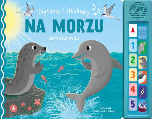Czytamy i słuchamy Na morzu, Grabowska Aneta