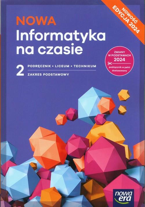 NOWA Informatyka na czasie 2 Podręcznik Zakres...