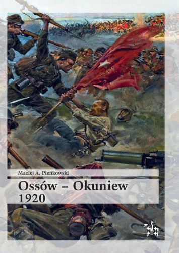 Ossów - Okuniew 1920, Pieńkowski Maciej A.