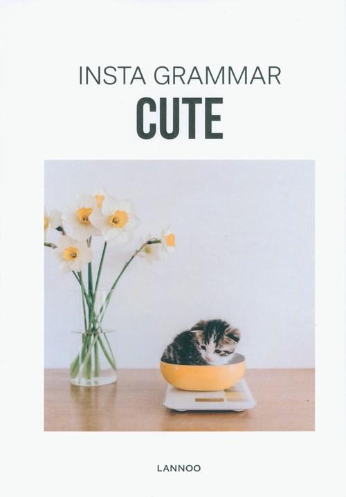 Insta Grammar: Cute, Schampaert Irene