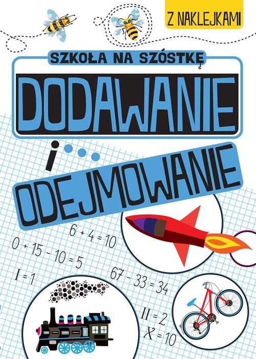 Szkoła na szóstkę Dodawanie i odejmowanie