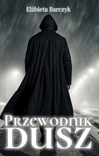 Przewodnik dusz, Barczyk Elżbieta