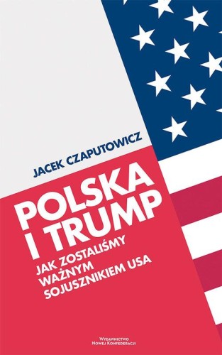 Polska i Trump, Czaputowicz Jacek