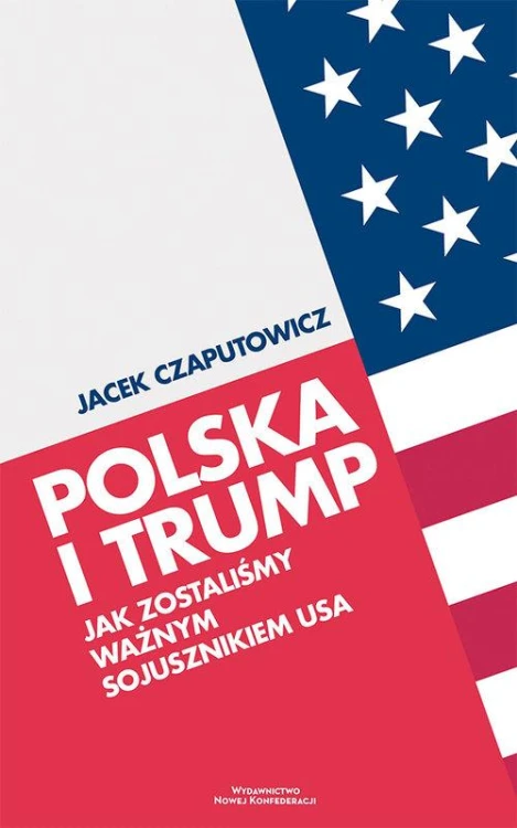 Polska i Trump, Czaputowicz Jacek