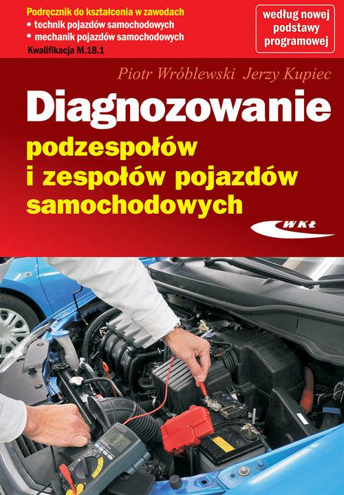 Diagnozowanie podzespołów i zespołów pojazdów...