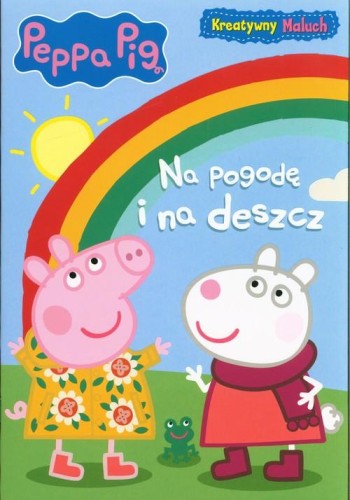 Peppa Pig Kreatywny maluch Na pogodę i na deszcz