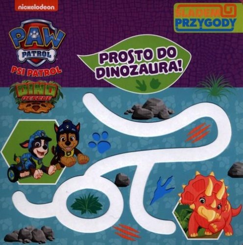 Psi Patrol. Śladem Przygody. Prosto do dinozaura