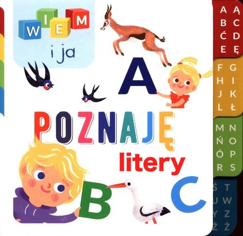 Wiem i ja! Poznaję Litery