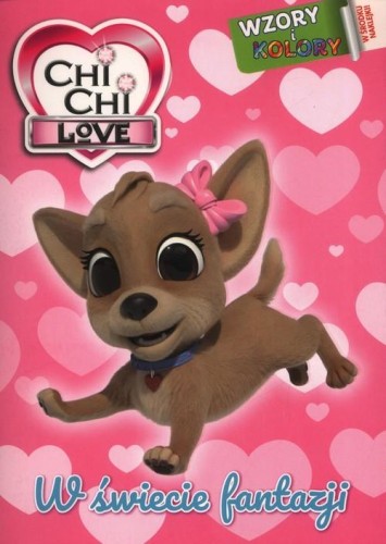 Chi chi Love Wzory i Kolory 1 W świecie fantazji