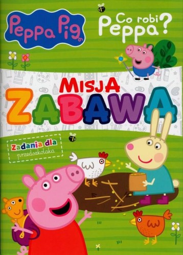 Peppa pig. Misja zabawa Co robi Peppa?