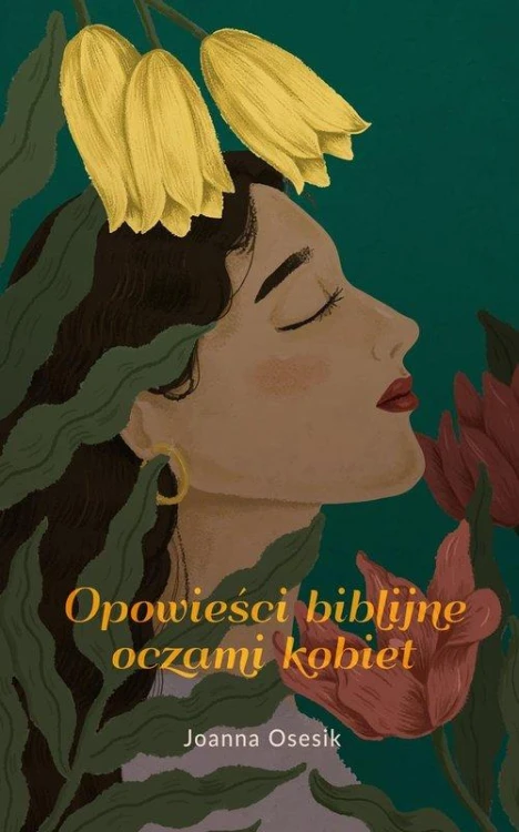 Opowieści biblijne oczami kobiet, Osesik Joanna