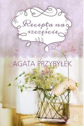 Recepta na szczęście, Przybyłek Agata