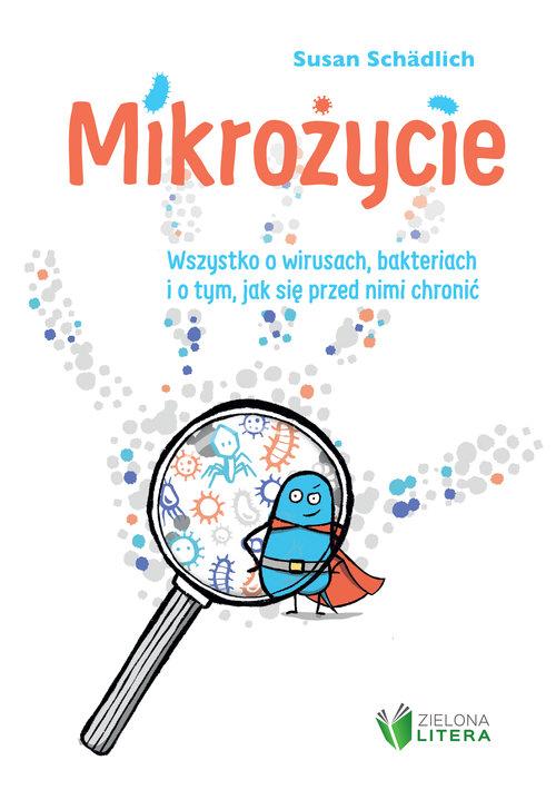 Mikrożycie Wszystko o wirusach bakteriach i o...