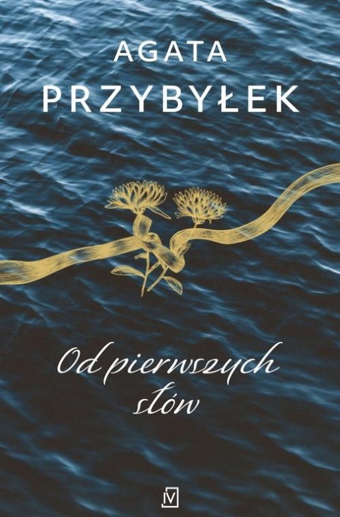 Od pierwszych słów, Przybyłek Agata