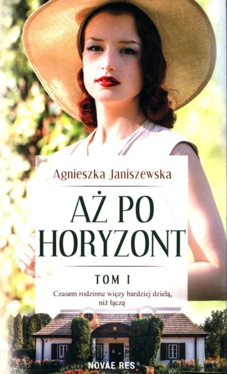 Aż po horyzont Tom 1, Janiszewska Agnieszka