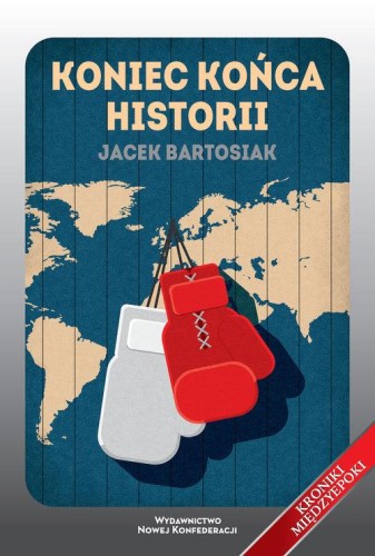 Koniec końca historii, Bartosiak Jacek