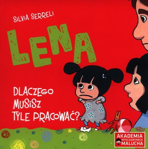Lena Dlaczego musisz tyle pracować, Serreli Silvia