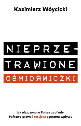 Nieprzetrawione ośmiorniczki, Wóycicki Kazimierz