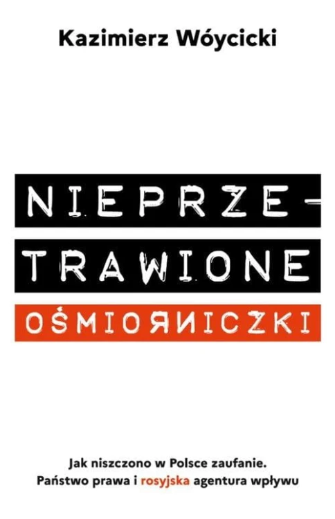 Nieprzetrawione ośmiorniczki, Wóycicki Kazimierz