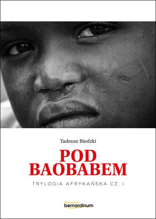 Pod Baobabem, Biedzki Tadeusz