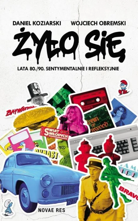 Żyło się Lata 80./90. sentymentalnie i...