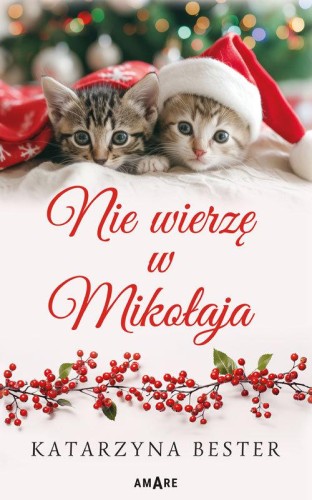 Nie wierzę w Mikołaja, Bester Katarzyna