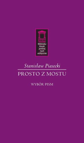 Prosto z mostu, Piasecki Stanisław