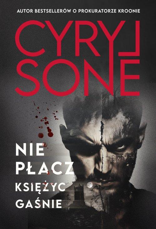 Nie płacz, księżyc gaśnie, Sone Cyryl