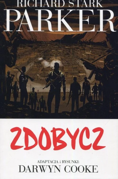 Parker 3 Zdobycz, Parker Richard Stark